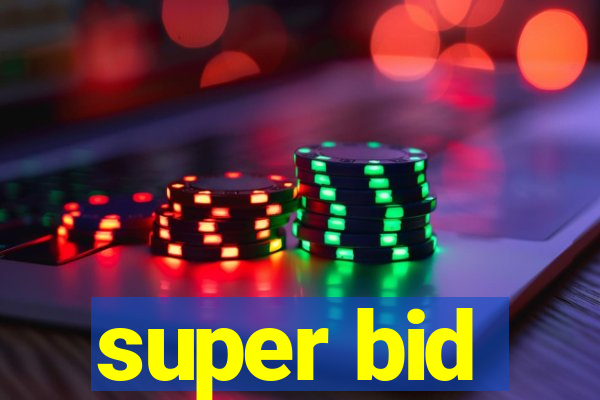 super bid